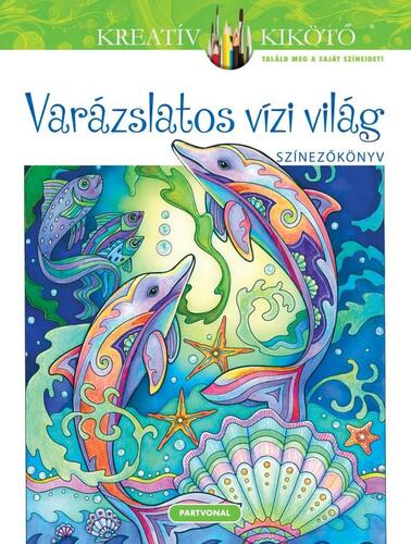 Kniha Varázslatos vízi világ - Marjorie Sarnat