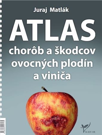 Kniha Atlas chorôb a škodcov ovocných plodín a viniča (6.vydanie)
