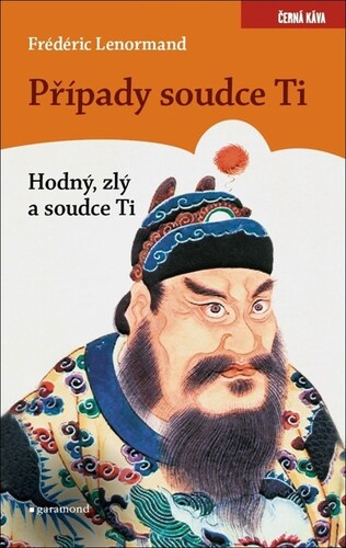 Kniha Případy Soudce Ti. Hodný, zlý a soudce T - Frédéric Lenormand