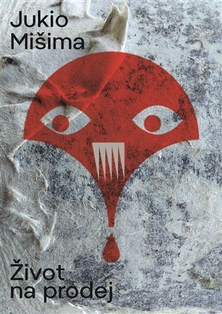 Kniha Život na prodej - Jukio Misima