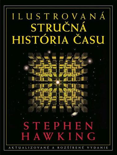 Ilustrovaná stručná história času - Stephen Hawking
