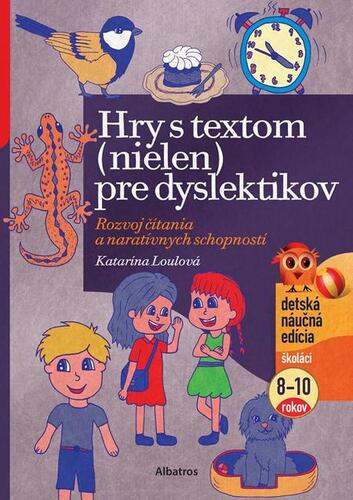 Kniha Hry s textom (nielen) pre dyslektikov - Katarína Loulová