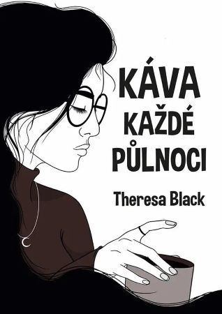 Káva každé půlnoci - Theresa Black