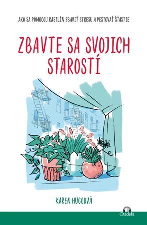 Kniha Zbavte sa svojich starostí