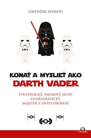 Kniha Konať a myslieť ako Darth Vader