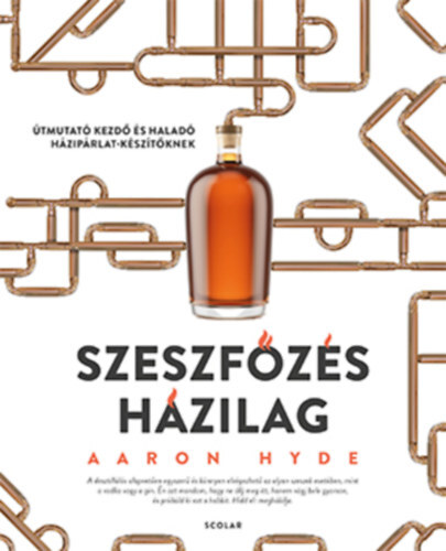 Kniha Szeszfőzés házilag - Aaron Hyde