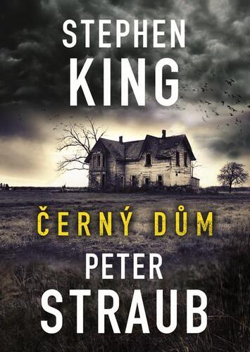 Kniha Černý dům - Stephen King,Peter Straub
