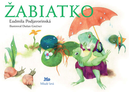 Žabiatko, 12.vydanie - Ľudmila Podjavorinská,Dušan Grečner