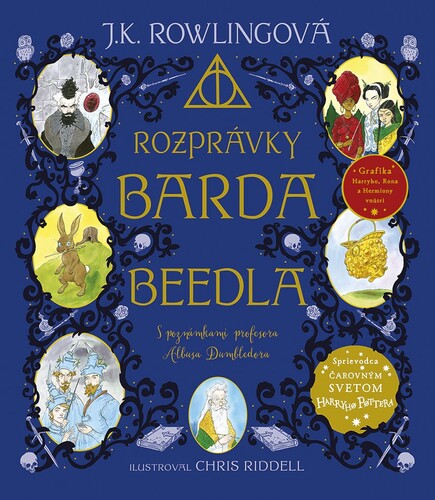 Rozprávky barda Beedla – ilustrované vydanie - Joanne K. Rowling,Chris Riddell,Oľga Kraľovičová