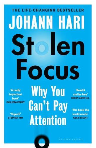 Stolen Focus: Why You Can´t Pay Attention