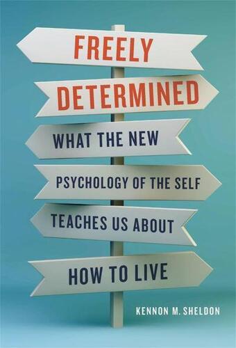 Freely Determined - Kennon M. Sheldon