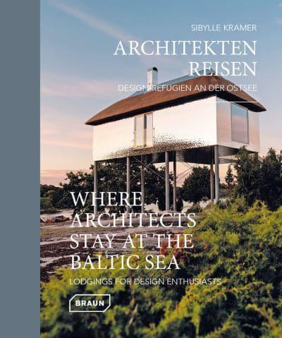 Where Architects Stay at the Baltic Sea - Sibylle Kramer