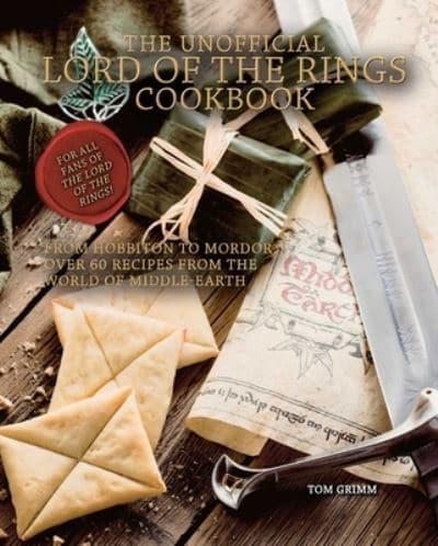Kniha The Unofficial Lord of the Rings Cookbook