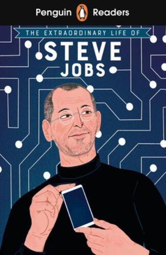 Kniha Penguin Readers Level 2: The Extraordinary Life of Steve Jobs (ELT Graded Reader)
