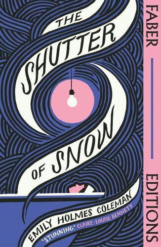 Kniha The Shutter of Snow (Faber Editions)