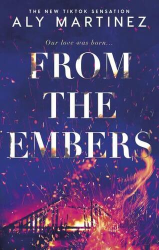 Kniha From the Embers: The heart-stopping TikTok romance
