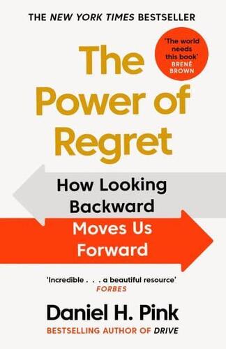 Kniha The Power of Regret : How Looking Backward Moves Us Forward