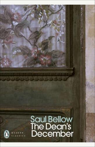 The Dean\'s December - Saul Bellow