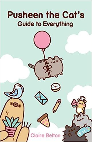 Pusheen the Cat's Guide to Everything