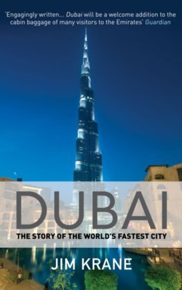 Dubai - The Story of the World's Fastest City