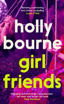 Girl Friends - Bourne Holly