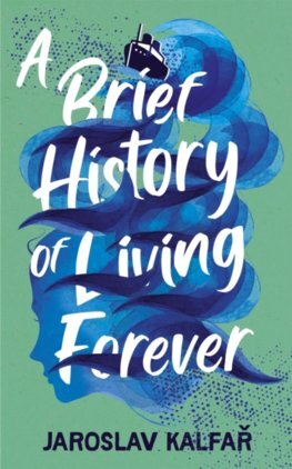 Brief History of Living Forever - Jaroslav