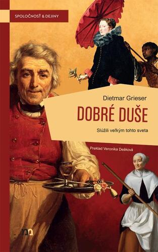 Dobré duše - Dietmar Grieser