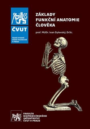 Kniha Základy funkční anatomie člověka - Ivan Dylevský