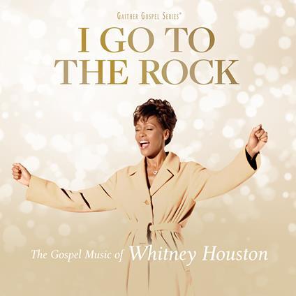 Kniha Houston Whitney - I Go To The Rock: The Gospel Music Of Whitney Houston CD