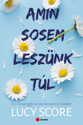 Kniha Amin sosem leszünk túl - Lucy Score