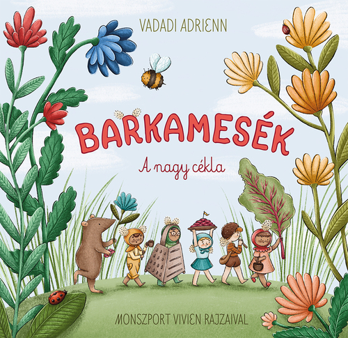 Kniha Barkamesék - A nagy cékla - Adrienn Vadadi