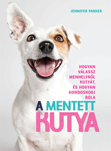Kniha A mentett kutya - Jennifer Parker