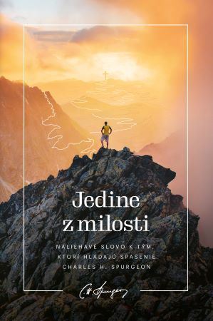Kniha Jedine z milosti - Charles Haddon Spurgeon