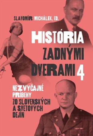 História zadnými dverami 4 - Slavomír Michalek