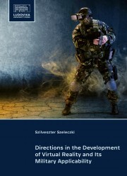 Kniha Directions in the Development of Virtual Reality and Its Military Applicability - Szeleczki Szilveszter