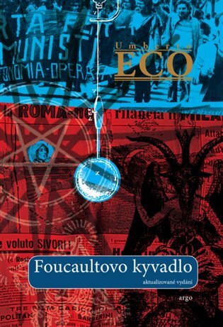Kniha Foucaultovo kyvadlo - Umberto Eco