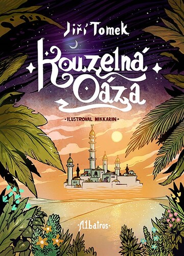 Kniha Kouzelná oáza - Jiří Tomek