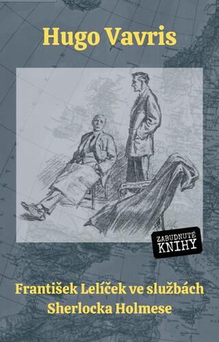 Kniha František Lelíček ve službách Sherlocka Holmese - Hugo Vavris