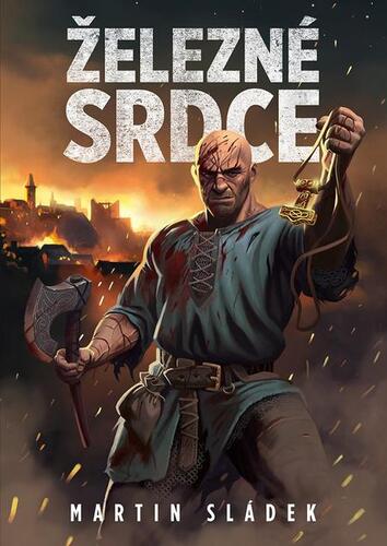 Kniha Železné srdce - Martin Sládek