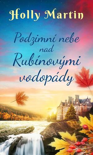 Podzimní nebe nad Rubínovými vodopády kúpite na Panta Rhei
