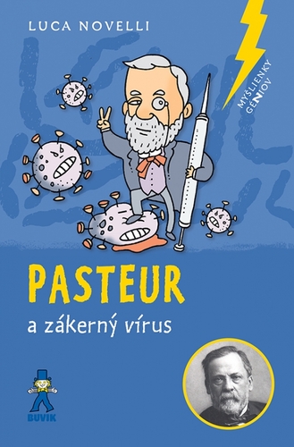 Pasteur a zákerný vírus - Luca Novelli,Jakub Vallo