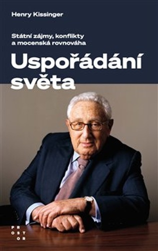 Uspořádání světa, 3. vydání - Henry Kissinger