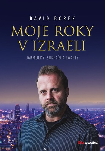 Kniha Moje roky v Izraeli - David Borek