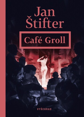 Café Groll, 2. vydání - Jan Štifter,Ondřej Dolejší