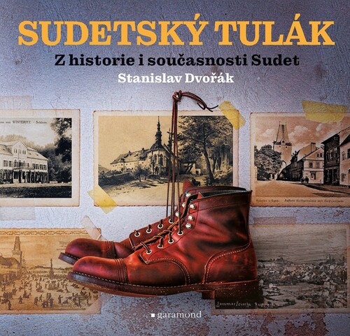 Sudetský tulák - Stanislav Dvořák,Stanislav Dvořák