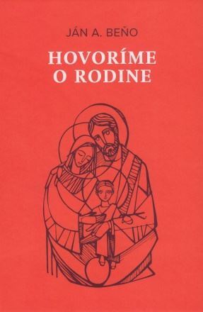 Kniha Hovoríme o rodine, 4. vydanie - Ján Augustín Beňo