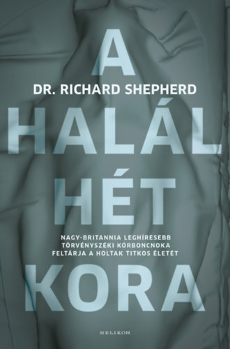 Kniha A halál hét kora - Richard Shepherd,László Kőrös