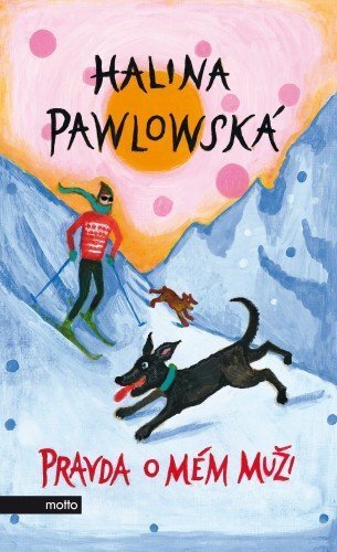 Kniha Pravda o mém muži - Halina Pawlowská