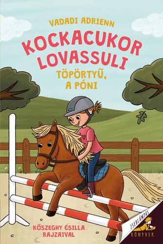 Kniha Kockacukor lovassuli 2: Töpörtyű, a póni - Adrienn Vadadi