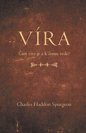 Kniha Víra - Charles Haddon Spurgeon